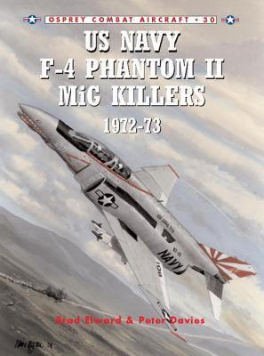 US Navy F-4 Phantom II MiG Killers 1972-73, Part 2 (Osprey Combat Aircraft, No. 30)