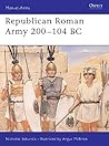 Republican Roman Army 200–104 BC (Osprey Men-at-Arms #291)