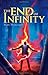 The End of Infinity (Jack B...