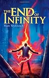 The End of Infinity by Matt Myklusch