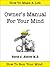 Owner's Manual for Your Mind (Positive Life Series Book 3)