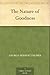 The Nature of Goodness by George Herbert Palmer