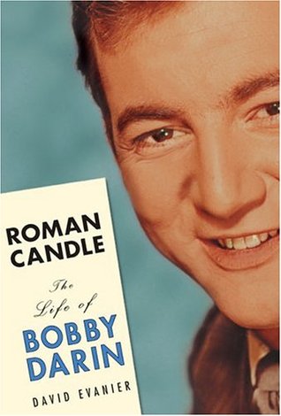 Roman Candle: The Life of Bobby Darin (Hardcover)