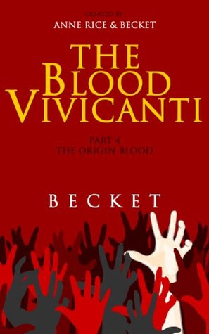 The Origin Blood (The Blood Vivicanti #4)