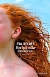 Het leek stiller dan het was by Eva Kelder