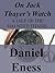On Jack Thayer's Watch by Daniel Eness