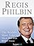 Regis Philbin: The World's Most Televised Man Retires