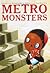 Metromonsters