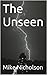 The Unseen