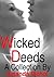 Wicked Deeds: A Collection