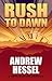 Rush to Dawn (The Cups Dray...