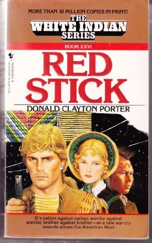 Red Stick (White Indian, #26)