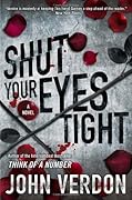 Shut Your Eyes Tight (Dave Gurney, #2)