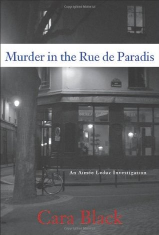 Murder in the Rue de Paradis (Aimee Leduc Investigations, #8)