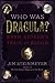 Who Was Dracula?: Bram Stoker's Trail of Blood