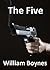 The Five: A Sociopath Murder Mystery