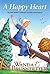 A Happy Heart (Rachel Yoder...