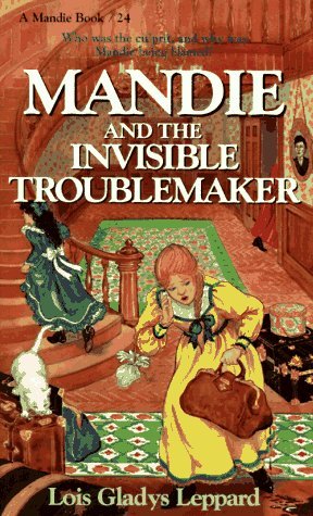 Mandie and the Invisible Troublemaker (Mandie, #24)