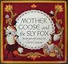 Mother Goose and the Sly Fox
