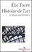 Histoire de l'art. L'esprit des formes II by Élie Faure
