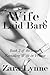 Wife Laid Bare: Hotwife Erotica - a husband has wife share fantasies that lead a submissive wife into exhibitionism & hotwife cuckolding (Revealing Wife in France Book 2)