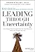 Leading Through Uncertainty...
