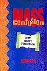 Mass Confusion: The Do's & Don'ts of Catholic Worship (Expanded)