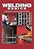 Welding Basics: An Introduction to Practical & Ornamental Welding