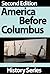 America Before Columbus - History Series - Book Two by History Series