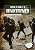 World War II Infantrymen: An Interactive History Adventure (You Choose: World War II)