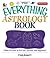 The Everything Astrology Book by Jenni Kosarin
