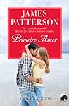 Primeiro Amor by James  Patterson