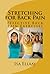 At Last! Stretching for Back Pain: Effective Back Pain Exercises - Limited Edition