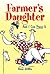 Farmer's Daughter And I Can Prove It by Resa Willis