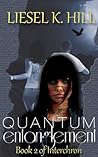 Quantum Entanglement by Liesel K. Hill