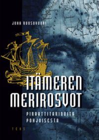 Itämeren merirosvot – Piraattitarinoita pohjoisesta (Paperback)