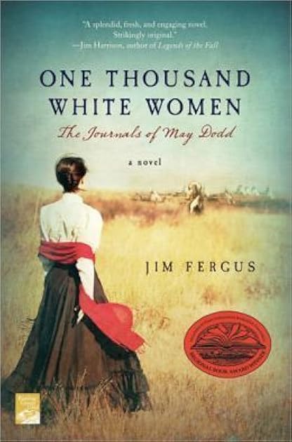 One Thousand White Women: The Journals of May Dodd (One Thousand White Women, #1)