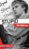 Stupid (Lorimer SideStreets)