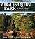 Algonquin Park: A Portrait: The landscape, wildlife and ecology of an iconic Canadian treasure