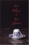 The Woman I Left Behind: a Novel