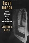 Risen Indeed: Making Sense of the Resurrection Risen Indeed: Making Sense of the Resurrection