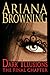 Dark Illusions: The Final Chapter (Dark Illusions Series, Book 3)