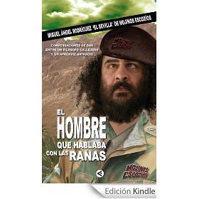 El Hombre Que Hablaba con las Ranas