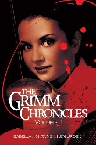 The Grimm Chronicles Vol. 1 (The Grimm Chronicles #1-3)