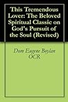 Book cover for This Tremendous Lover: The Beloved Spiritual Classic on God's Pursuit of the Soul (Revised)