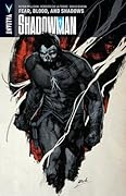 Shadowman, Volume 4: Fear, Blood, and Shadows