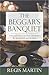 The Beggar's Banquet: A Per...