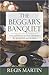 The Beggar's Banquet by Regis Martin