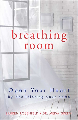 Breathing Room: Open Your Heart by Decluttering Your Home (Paperback)