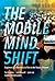 The Mobile Mind Shift: Engi...